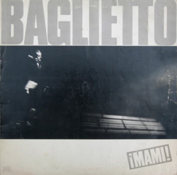 Juan Carlos Baglietto — ¡Mami!