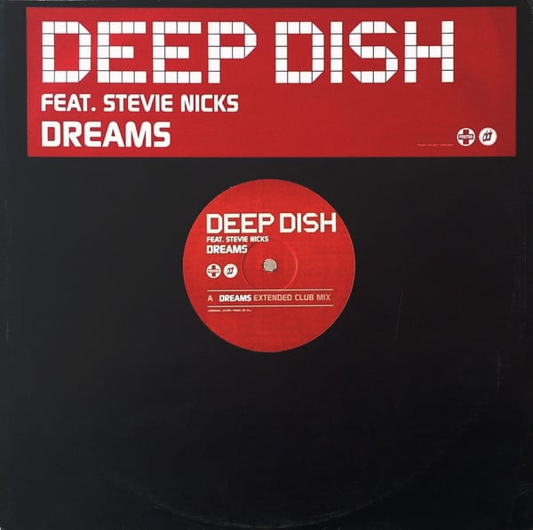 Deep Dish Feat. Stevie Nicks – Dreams