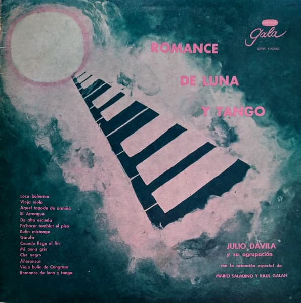 Julio Dávila Y Su Agrupación & Mario Saladino & Raúl Galán — Romance De Luna Y Tango