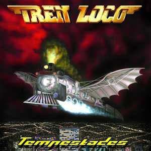 Tren Loco — Tempestades