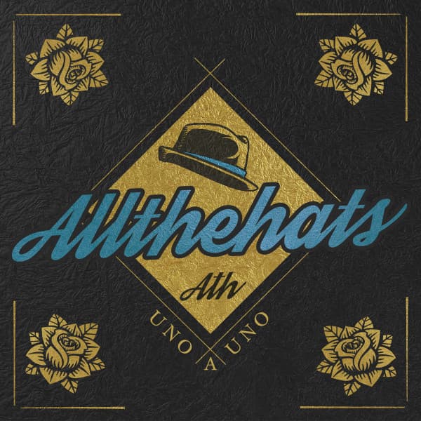 All The Hats — Uno A Uno