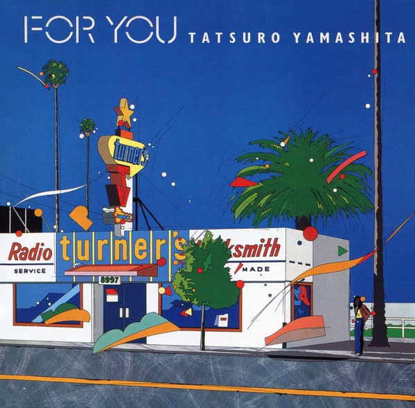 Tatsuro Yamashita & 山下達郎 — For You = フォー・ユー