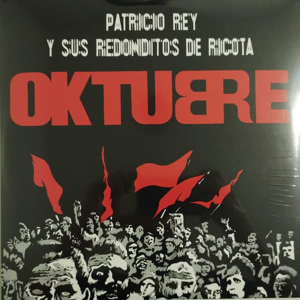 Patricio Rey Y Sus Redonditos De Ricota — Oktubre