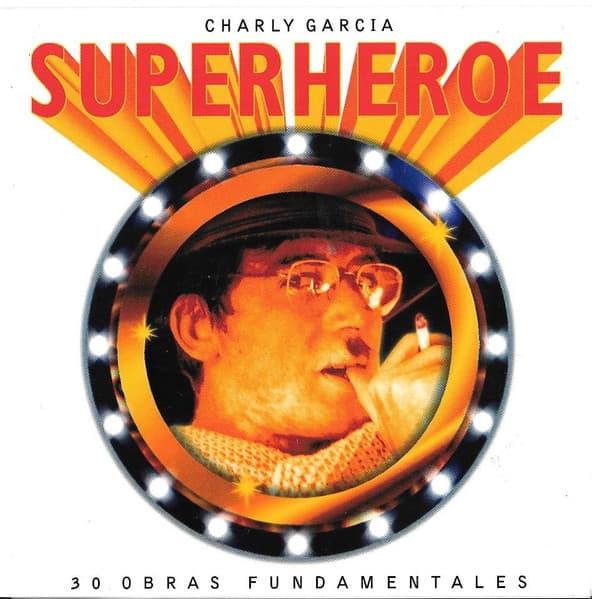 Charly Garcia — Superheroe