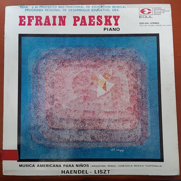 Efrain Paesky — Música americana para niños (Argentina-Brasil-Venezuela-Mexico-Guatemala) Haendel - Liszt