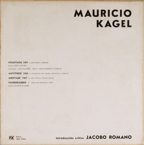 Mauricio Kagel & Jacobo Romano & Gerd Zacher & Juan Allende-Blin & Ernstalbrecht Stiebler — Phantasie 1967 / Antithese 1962 / Montage 1967 / Pandorasbox