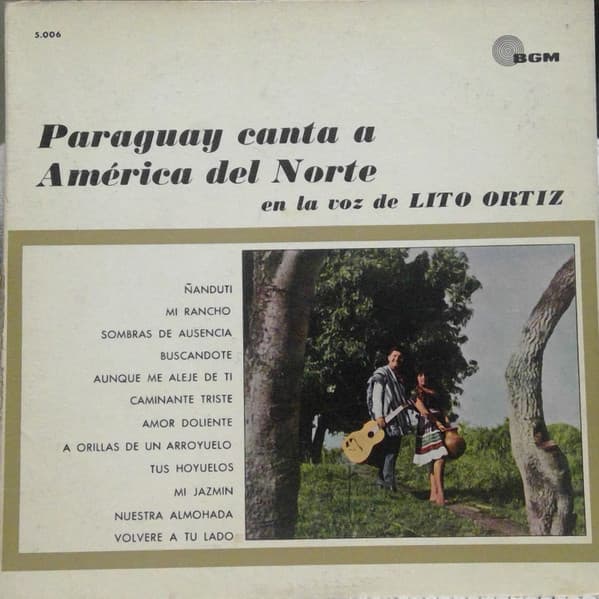 Lito Ortiz — Paraguay Canta A America Del Norte En La Voz De Lito Ortiz