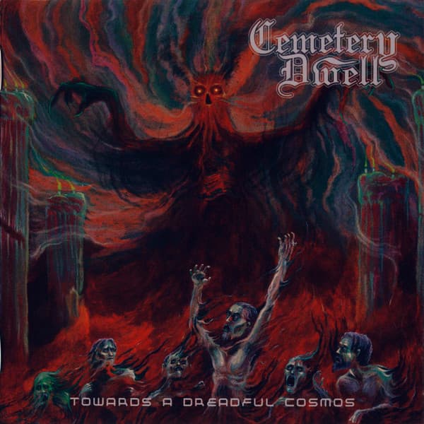 Cemetery Dwell — Towards A Dreadful Cosmos