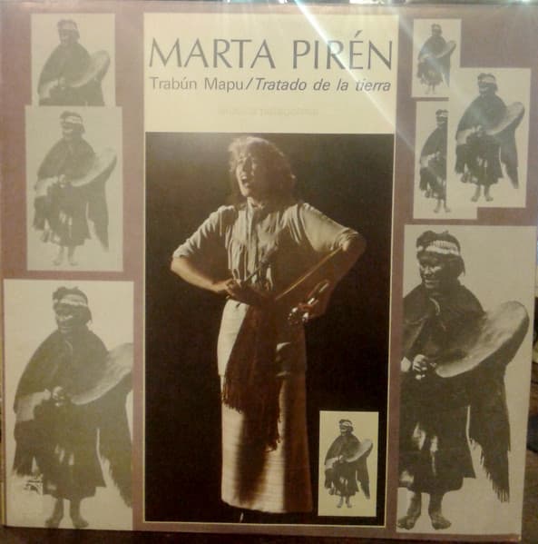 Marta Pirén — Trabún Mapu / Tratado De La Tierra. Musica Patagónica
