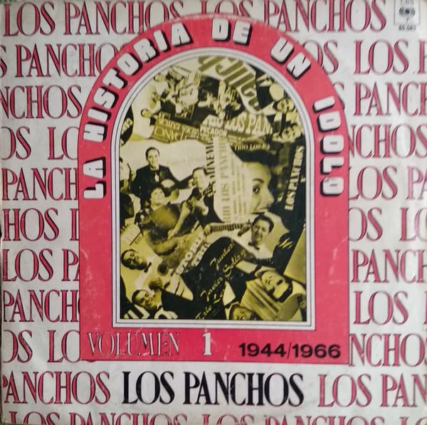 Trio Los Panchos — La Historia de Un Idolo - Volumen 1 1944/1966