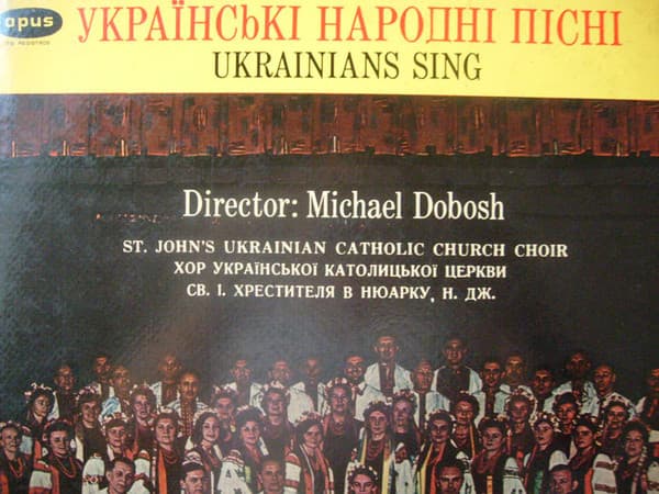 Coro de la Iglesia Ucrania Catolica San Juan Bautista de Newark N.Y. — Cantan Ucranios