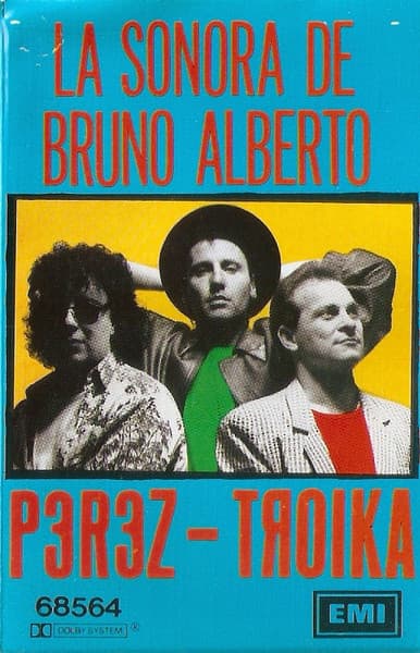 La Sonora De Bruno Alberto — Perez-Troika