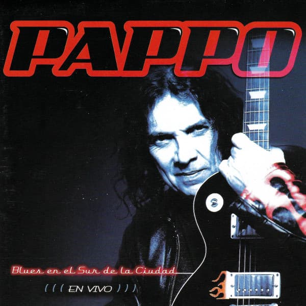 Pappo — Blues En El Sur de la Ciudad ( ( ( En Vivo ) ) )