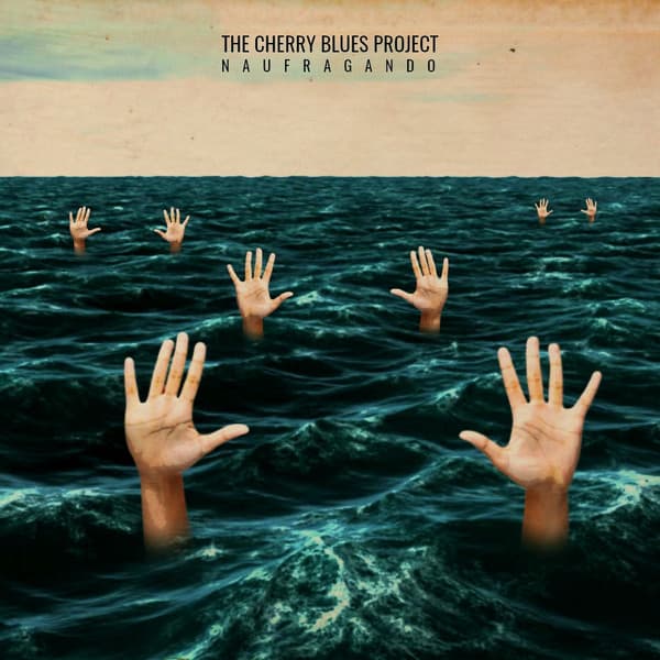 The Cherry Blues Project — Naufragando