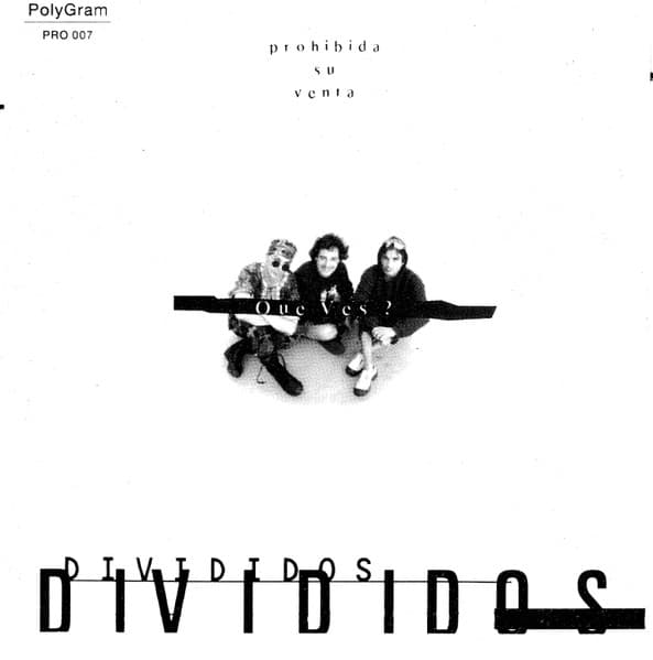 Divididos — Que ves?