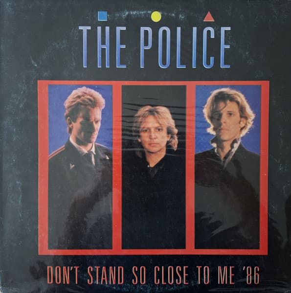The Police — Don't Stand So Close To Me '86