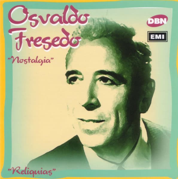 Osvaldo Fresedo Y Su Orquesta Típica — Nostalgia