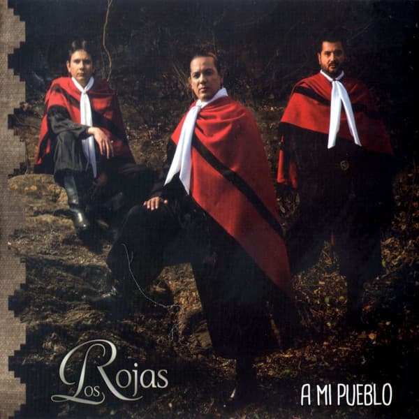 Los Rojas — A Mi Pueblo