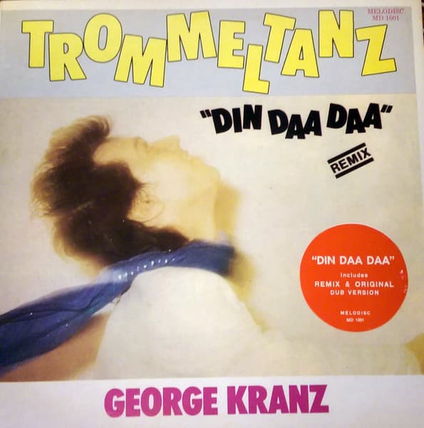 George Kranz — Din Daa Daa (Trommeltanz)