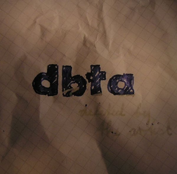 DBTA* – Deleted By The Artist