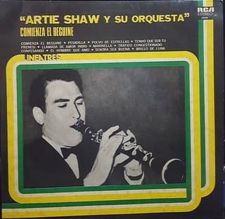 Artie Shaw Y Su Orquesta — Comienza El Beguine