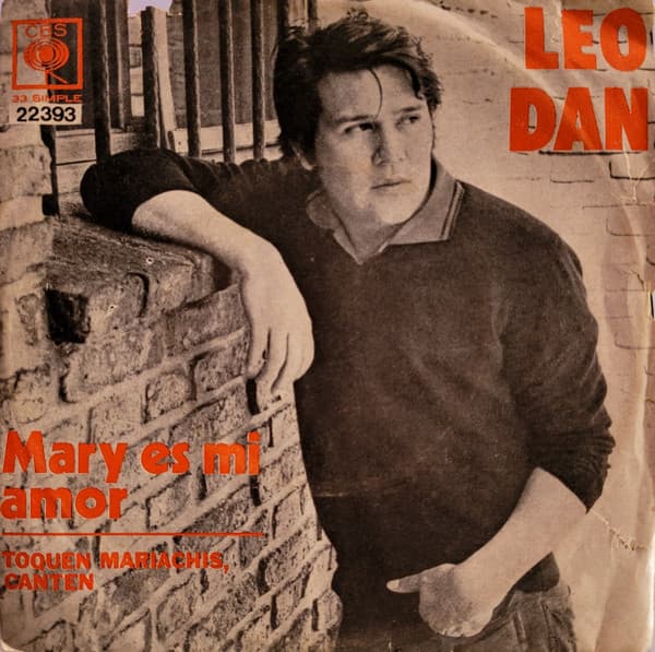 Leo Dan — Mary Es Mi Amor / Toquen Mariachis, Canten