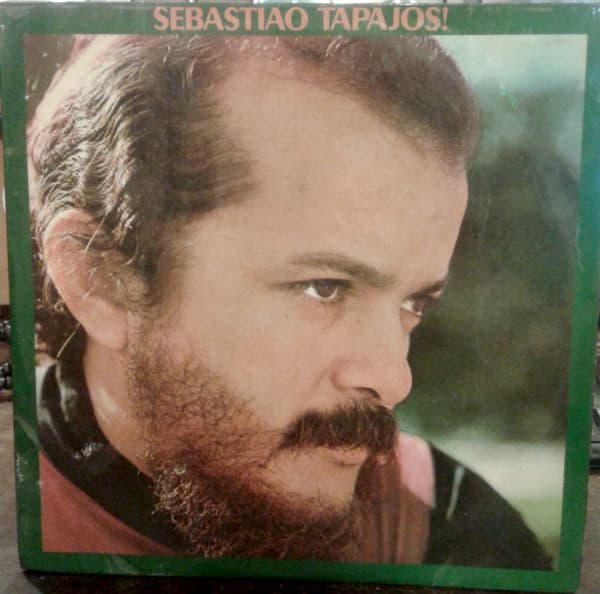 Sebastiao Tapajos — Sebastiao Tapajos!