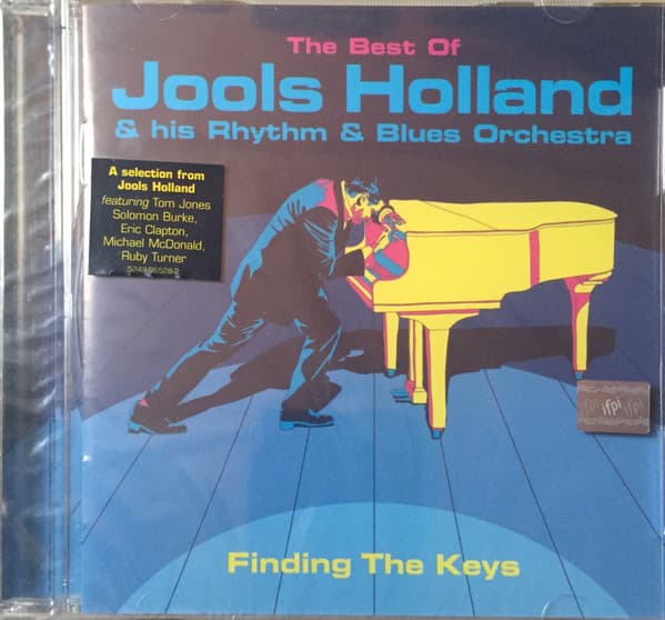 Jools Holland And His Rhythm & Blues Orchestra — Finding The Keys · The Best Of Jools Holland & His Rhythm & Blues Orchestra