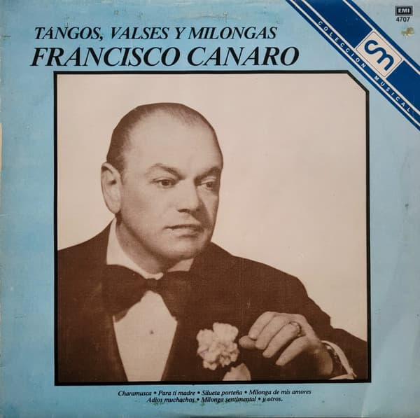 Francisco Canaro Y Su Orquesta Típica — Tangos, Valses Y Milongas