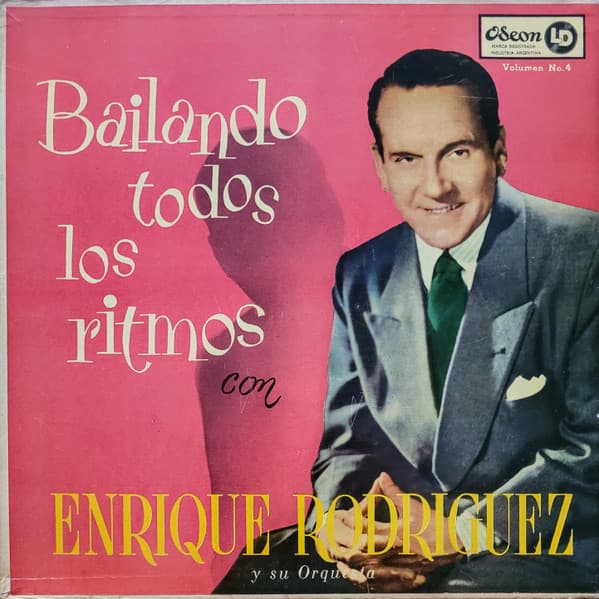 Enrique Rodríguez Y Su Orquesta — Bailando Todos Los Ritmos Con Enrique Rodriguez - Volumen 4