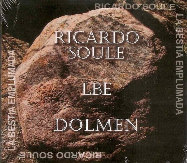 Ricardo Soulé & La Bestia Emplumada — Dolmen