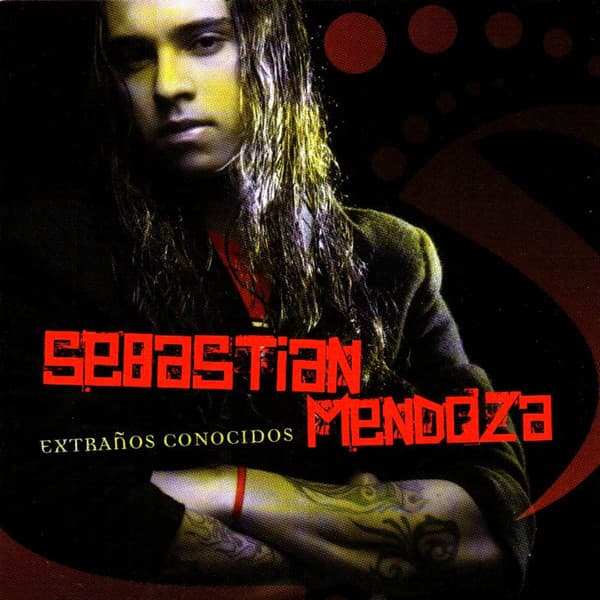 Sebastián Mendoza — Extraños conocidos