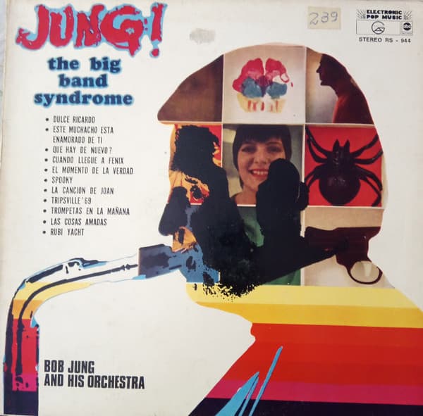Bob Jung And His Orchestra — Jung! - The Big Band Syndrome