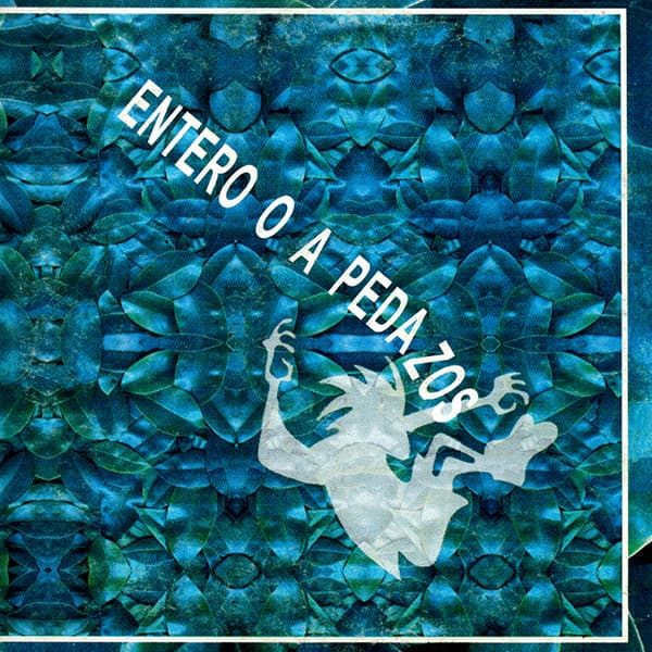 Catupecu Machu — Entero O A Pedazos