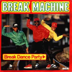 Break Machine — Break Dance Party