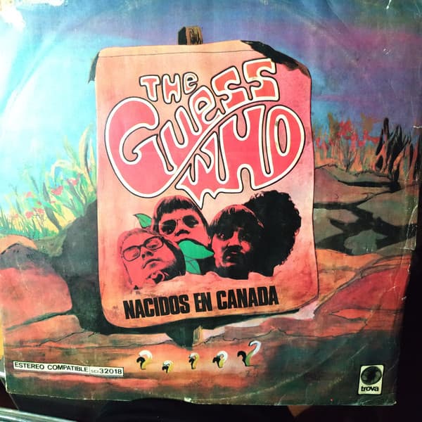 The Guess Who — Nacidos En Canada