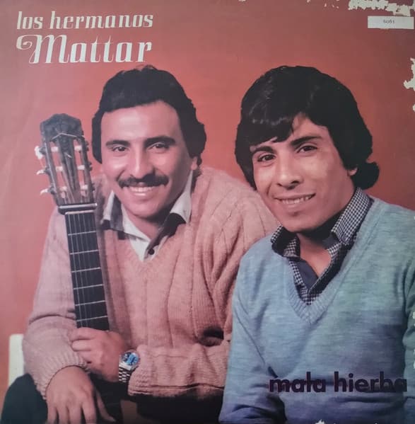 Los Hermanos Mattar — Mala Hierba