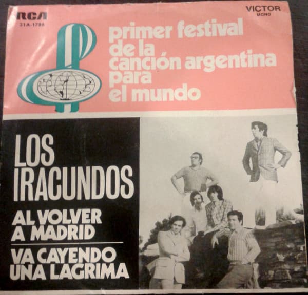 Los Iracundos — Primer Festival De La Cancion Argentina Para El Mundo