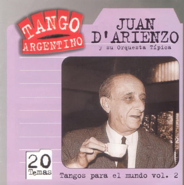 Juan D'Arienzo Y Su Orquesta Típica — Tangos Para El Mundo Vol. 2