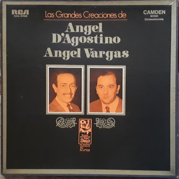 Ángel D'Agostino & Angel Vargas — Las Grandes Creaciones De Angel D'Agostino Angel Vargas
