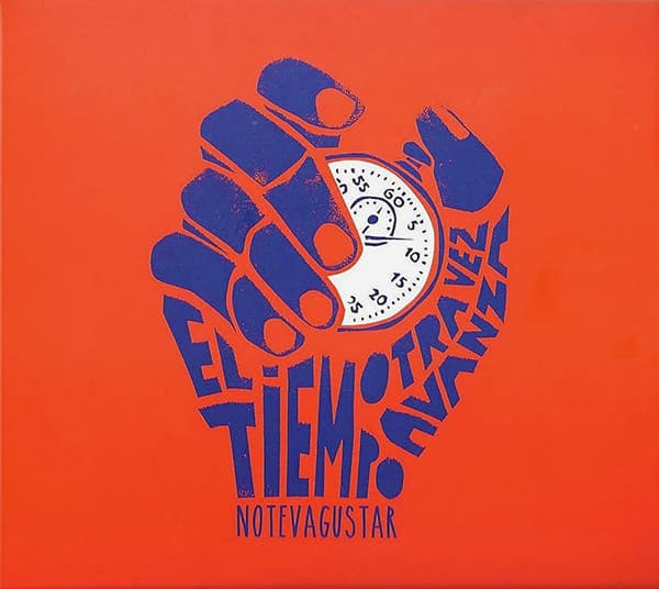 No Te Va Gustar — El Tiempo Otra Vez Avanza