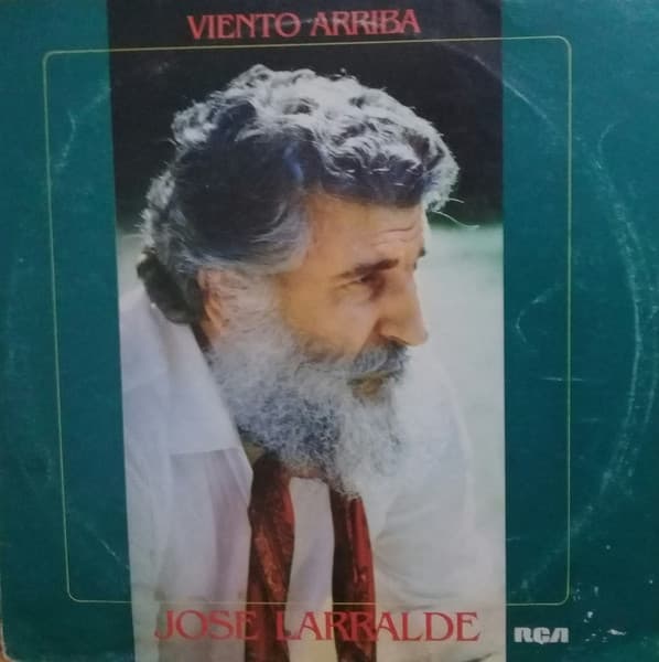 José Larralde — Viento Arriba