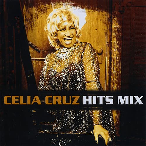 Celia Cruz — Hits Mix