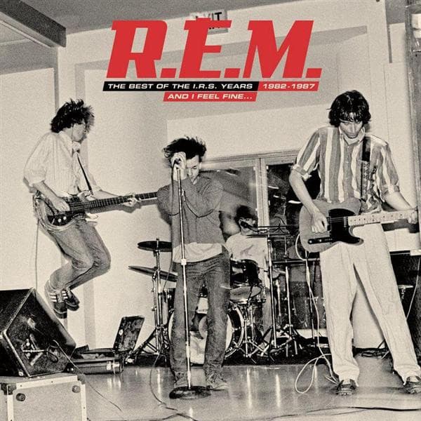 R.E.M. — And I Feel Fine...The Best Of The I.R.S. Years 1982-1987 (Collectors' Edition)