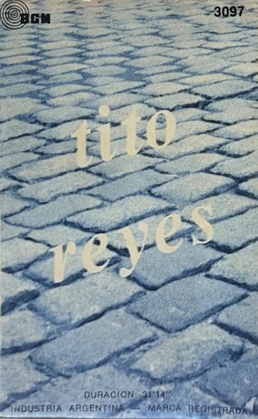 Tito Reyes — Tito Reyes