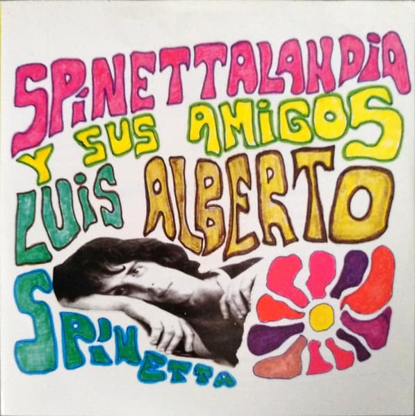 Luis Alberto Spinetta — Spinettalandia Y Sus Amigos