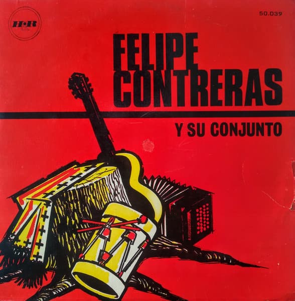 Felipe Contreras Y Su Conjunto — Felipe Contreras Y Su Conjunto