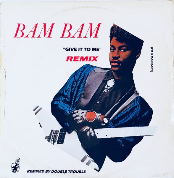 Bam Bam – Give It To Me (Remix)