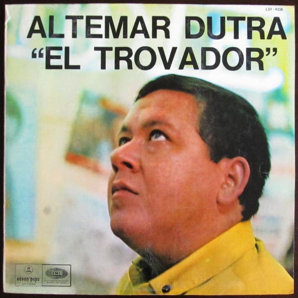 Altemar Dutra — El Trovador