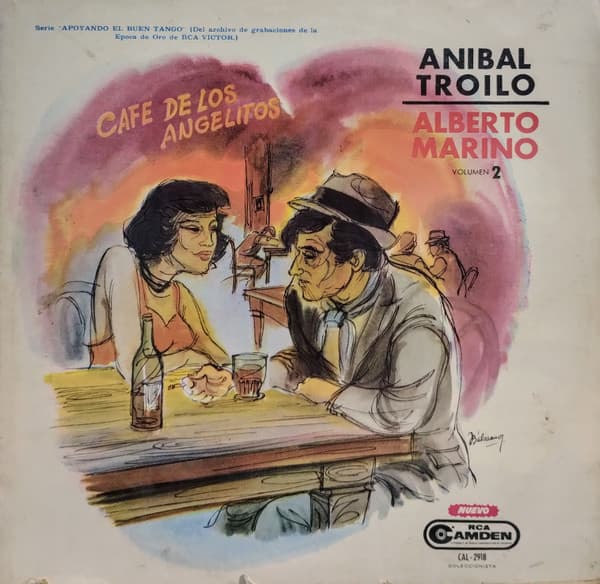 Aníbal Troilo (Pichuco) & Alberto Marino — Café De Los Angelitos Volumen 2